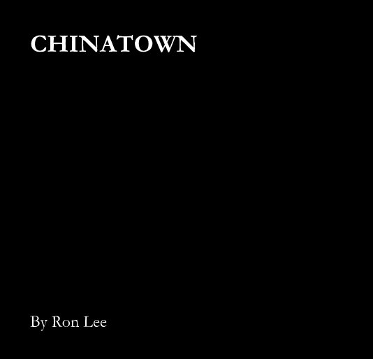 View CHINATOWN by Ron Lee