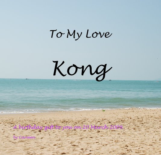 Visualizza To My Love Kong di Carmen