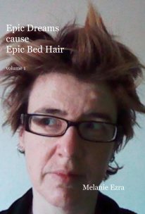 Epic Dreams cause Epic Bed Hair volume 1 book cover