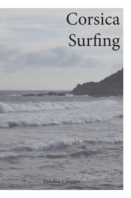 Ver Corsica Surfing por Fletcher Coupart