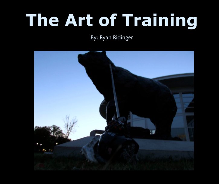 View The Art of Training by By: Ryan Ridinger