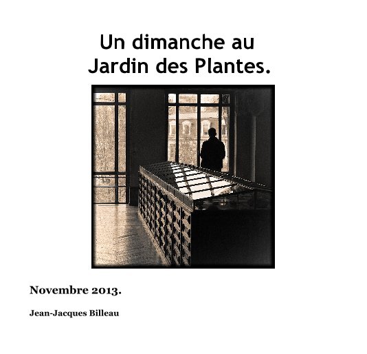 View Un dimanche au Jardin des Plantes. by Jean-Jacques Billeau