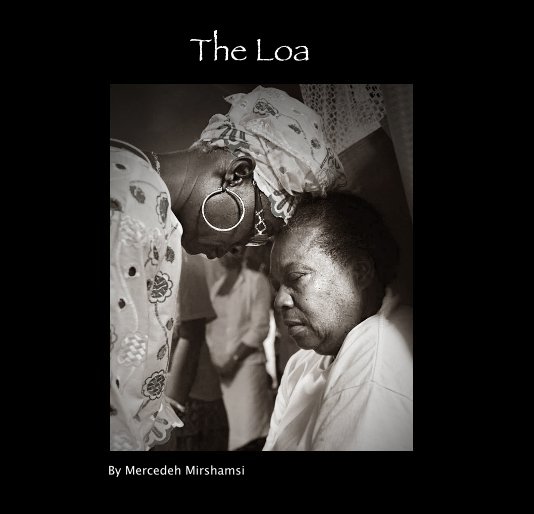 View The Loa by Mercedeh Mirshamsi