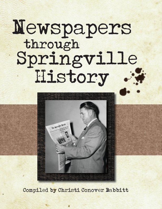 View Springville Herald history by Christi Babbitt