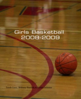 Girls Basketball 2008-2009 book cover