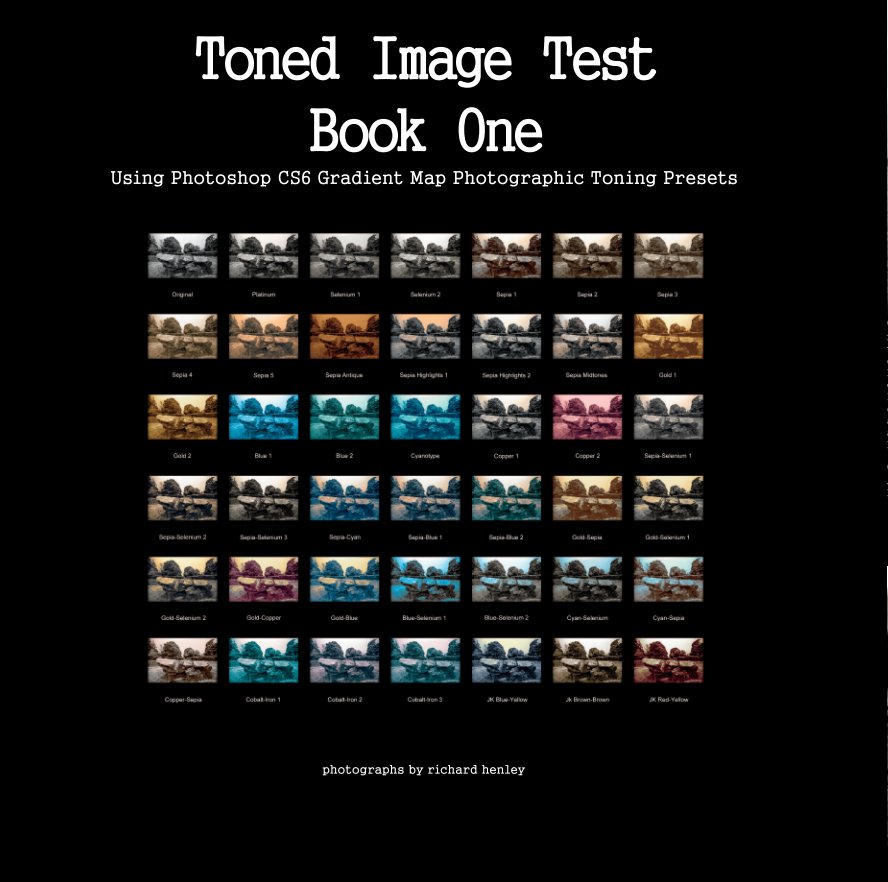 View Toned Image Tests - Book 1 by henleygraphics