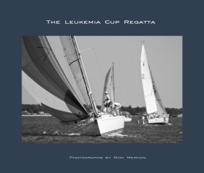 The 2013 Leukemia Cup Regatta book cover