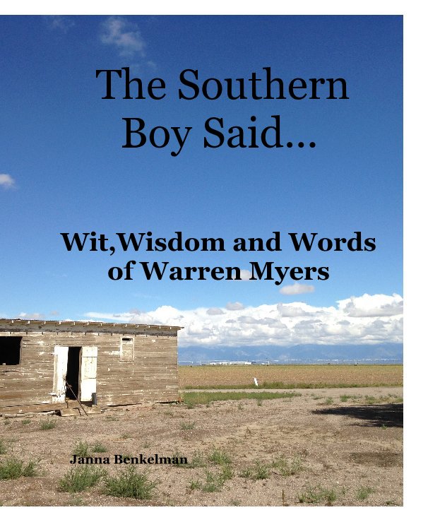 View The Southern Boy Said... by Janna Benkelman