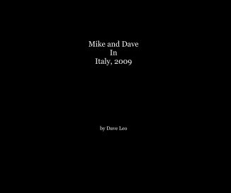 Mike and Dave In Italy, 2009 book cover