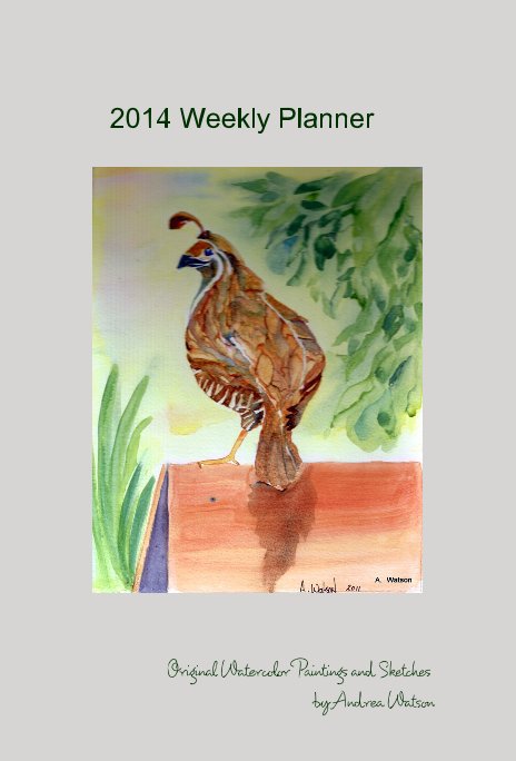 Ver 2014 Weekly Planner por Original Watercolor Paintings and Sketches by Andrea Watson