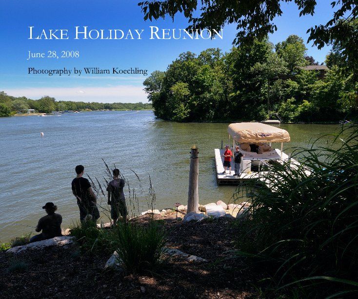View LAKE HOLIDAY REUNION by Photography by William Koechling