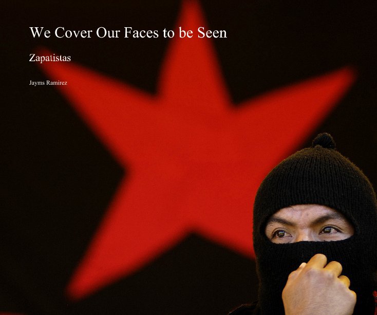 View We Cover Our Faces to be Seen by Jayms Ramirez
