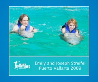 Emily and Joseph Streifel Puerto Vallarta 2009 book cover