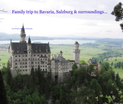 Family trip to Bavaria, Salzburg & surroundings... book cover