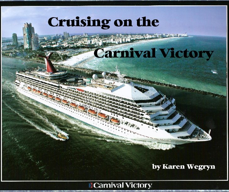 Ver Cruising on the Carnival Victory por kwegryn