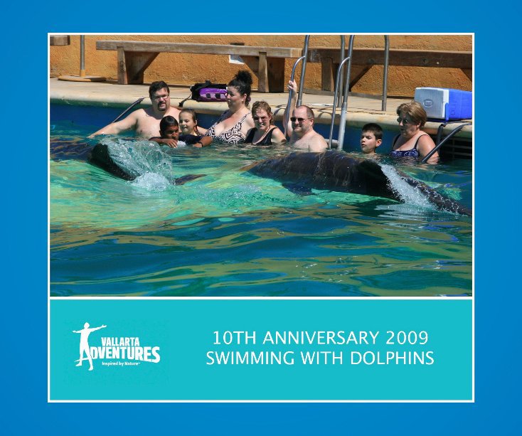 Ver 10th Anniversary 2009 Swimming with Dolphins por Vallarta Adventure