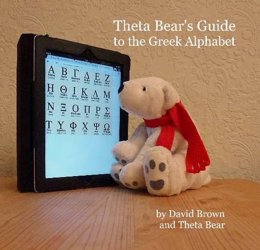 Ver Theta Bear's Guide to the Greek Alphabet por David Brown and Theta Bear