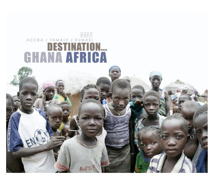 Ver Destination Ghana, Africa por Matt and Mary Emma Hawthorne