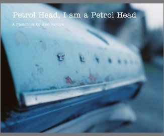 Petrol Head, I am a Petrol Head book cover