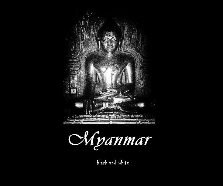 View Myanmar by black and white