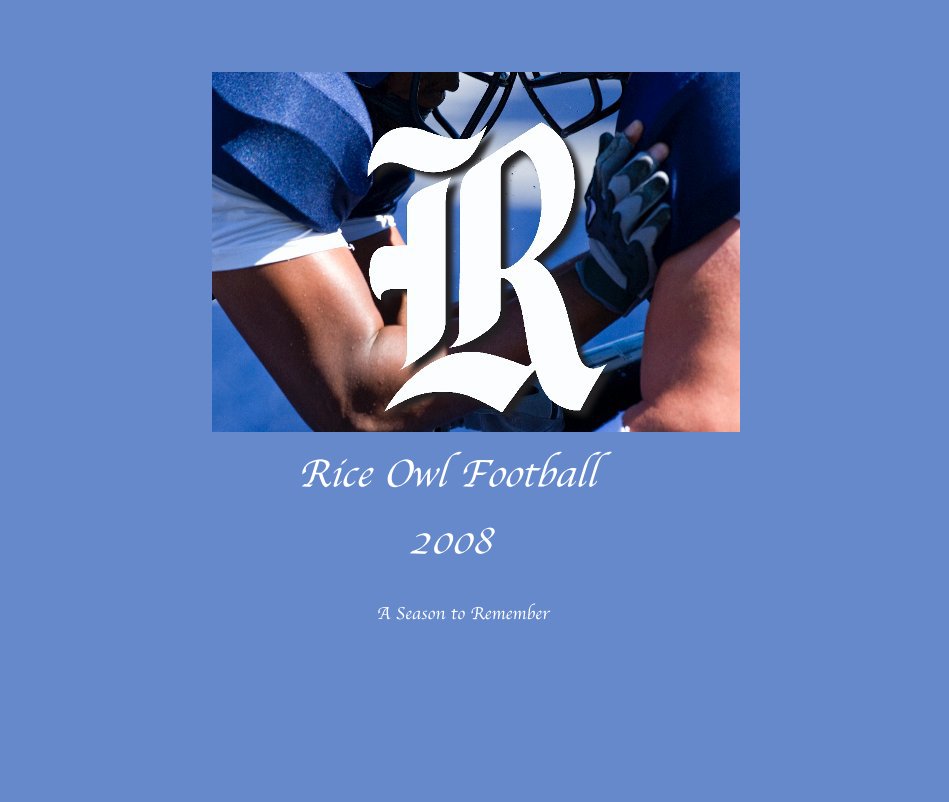 View Rice Owl Football 2008 by tommylavergn