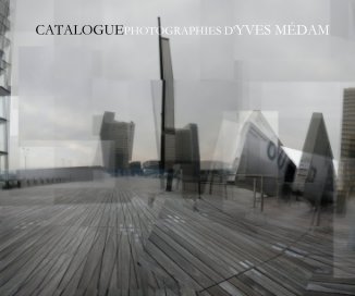 CATALOGUE: PHOTOGRAPHIES D'YVES MÃDAM book cover