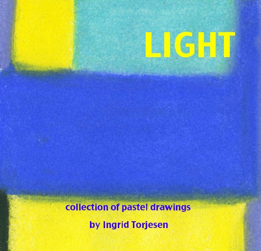 Visualizza LIGHT di Ingrid Torjesen