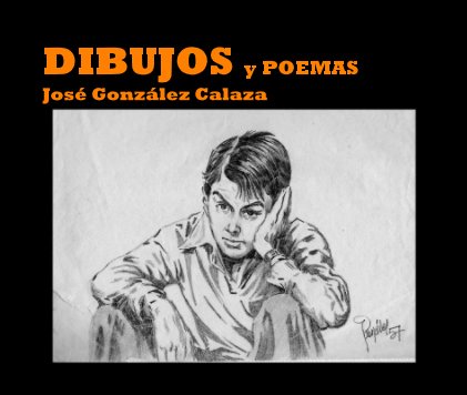 DIBUJOS y POEMAS Jose Gonzalez Calaza book cover