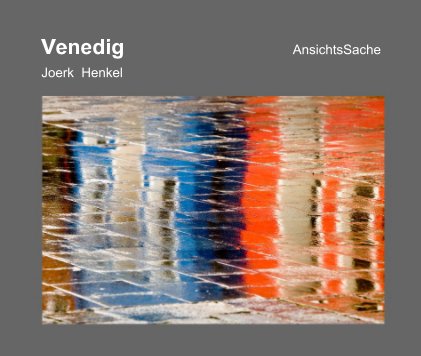 Venedig AnsichtsSache Joerk Henkel book cover