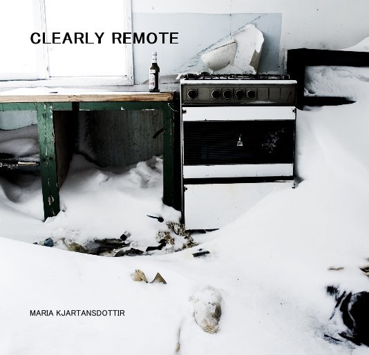 View CLEARLY REMOTE by MARIA KJARTANS