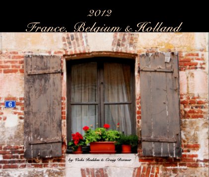 2012 France, Belgium & Holland book cover