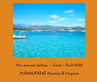 Mon premier bateau  -  Corse - Août 2008 book cover