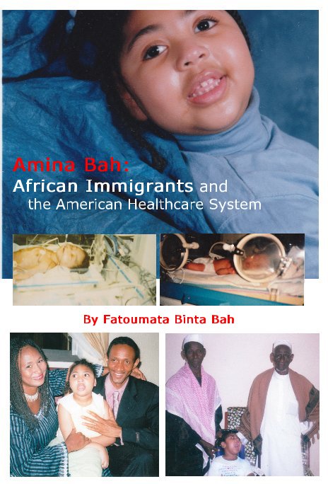 View Amina Bah: African Immigrants and the American Healthcare System by sayeed13