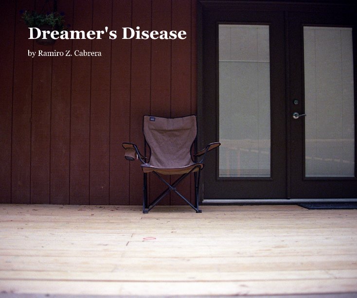View Dreamer's Disease by Ramiro Z Cabrera