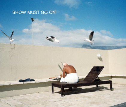 SHOW MUST GO ON book cover