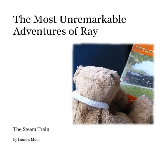 Bekijk The Most Unremarkable Adventures of Ray op Laura's Mum
