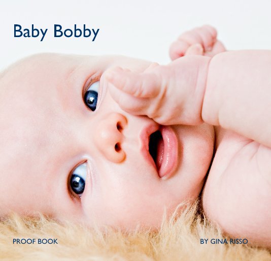 View Baby Bobby by Gina Risso Photography