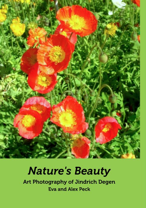 View Nature's Beauty by Eva and Alex Peck