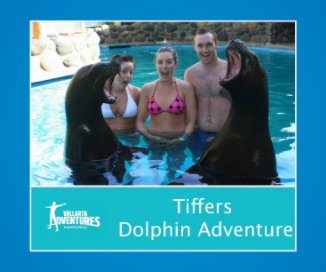 Tiffers Dolphin Adventure book cover