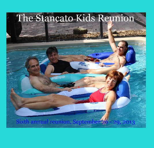 View The Stancato Kids Reunion by daytonadeb