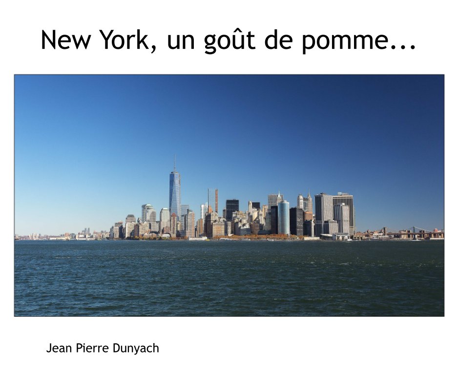 Ver New York, un goût de pomme... por Jean Pierre Dunyach