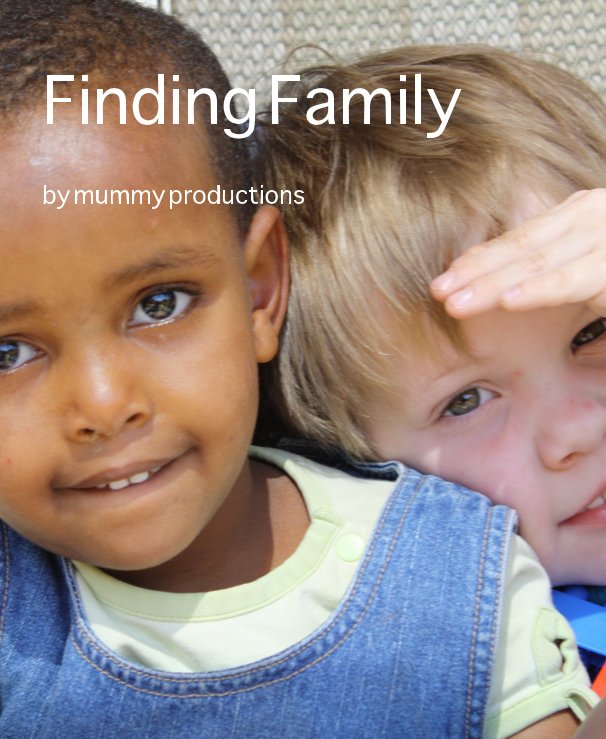 Ver Finding Family por mummy productions