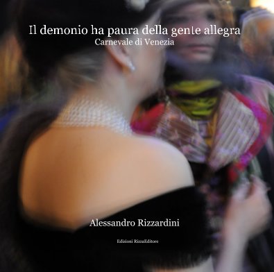 Il demonio ha paura della gente allegra Carnevale di Venezia book cover