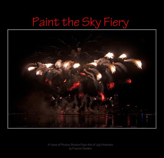 Bekijk Paint the Sky Fiery op Francis Gardino