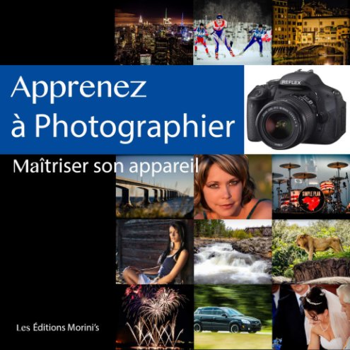 View Apprenez à photographier by Stéphane Morin