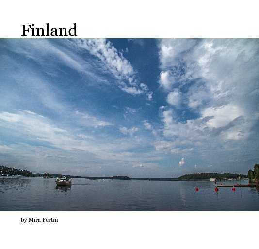 View Finland by Mira Fertin