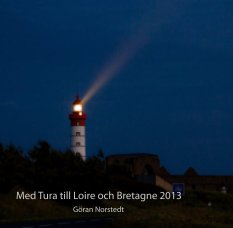 Med Tura till Loire och Bretagne 2013 book cover