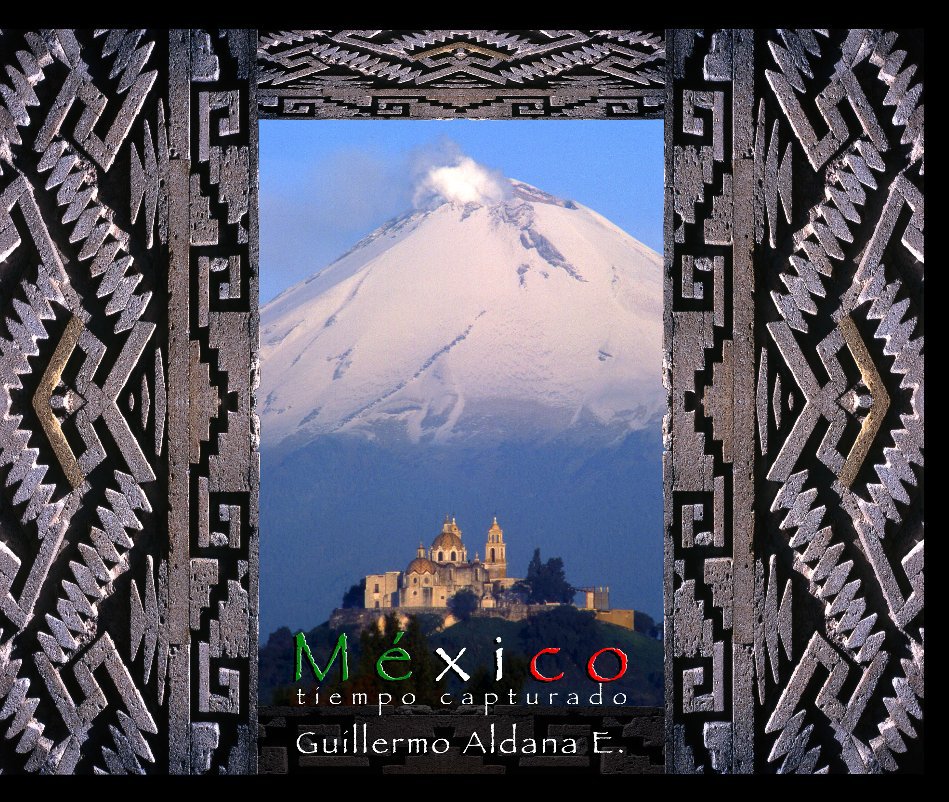 Ver México por Guillermo Aldana Espinosa