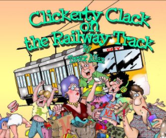 Clickerty Clack on the Railway Track book cover