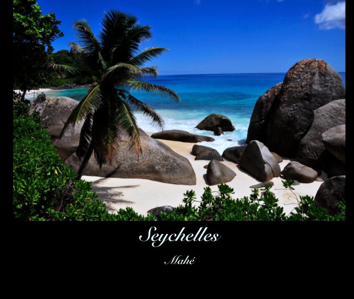 View Seychelles by Mireille Fabre de la Grange